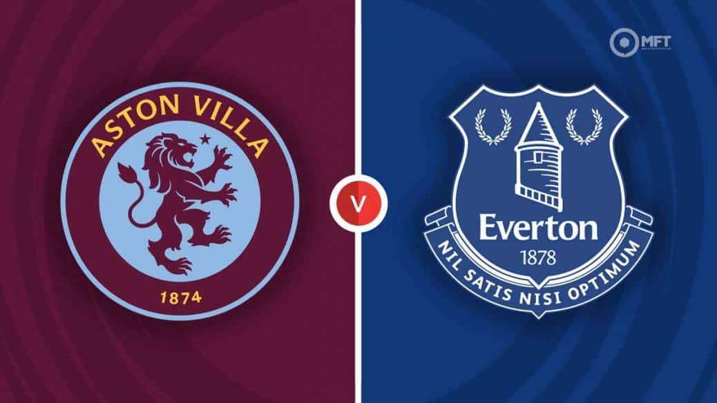 Aston Villa vs. Everton Prediction: A Must-Win Game for Both Sides