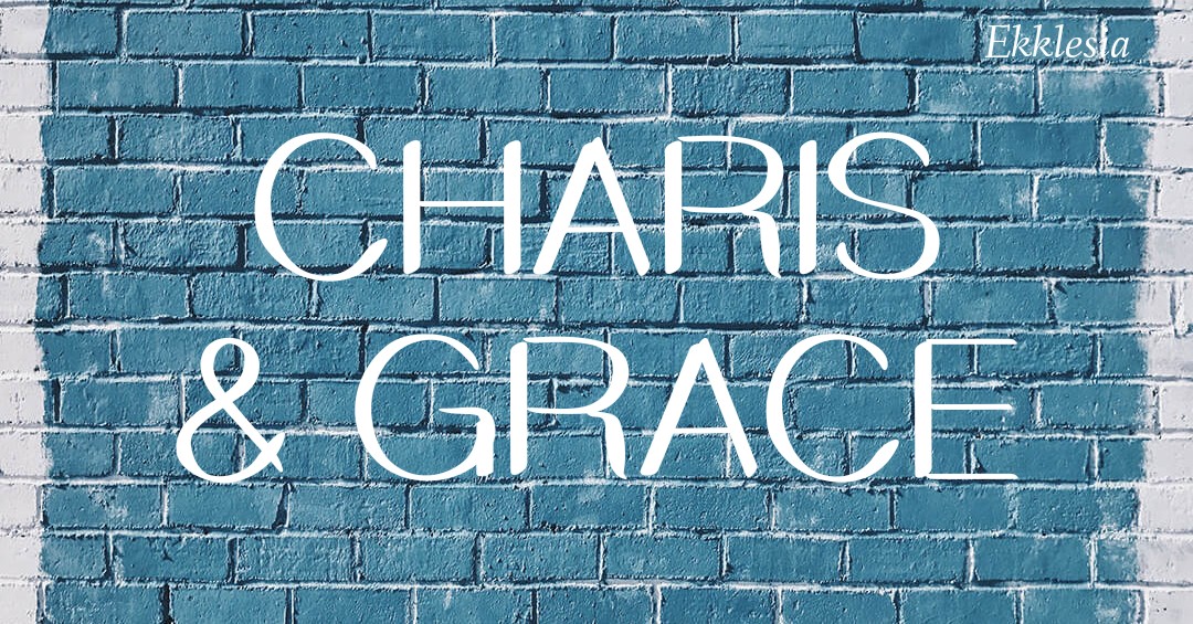 Charis Grace Explained: Unpacking the Concept and Finding it in Everyday Life.